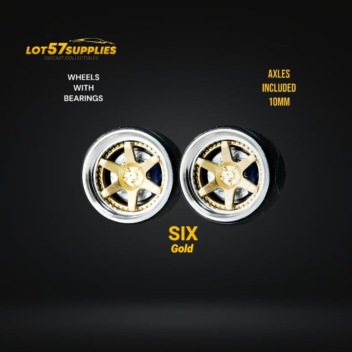 Custom Order Only - Skalwerk - SIX GOLD - 1:64 (1 SET = 4 Wheels)