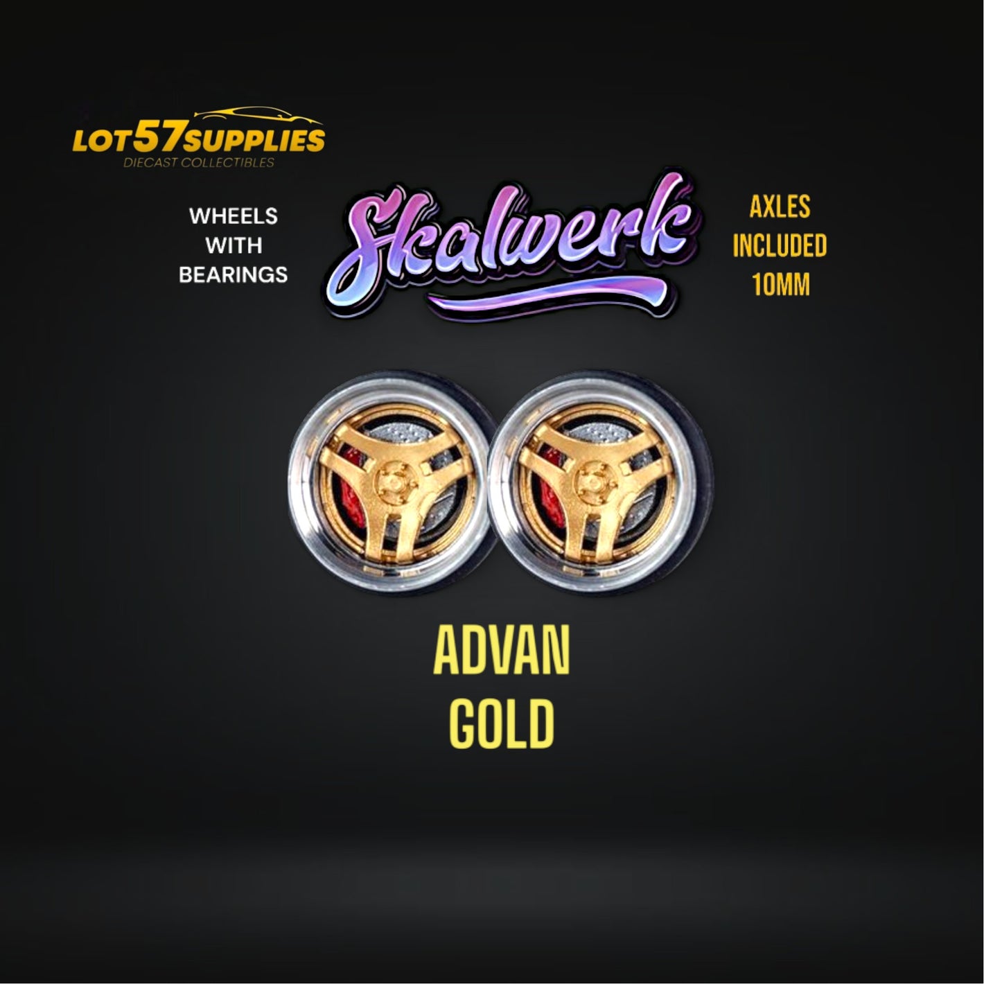 Custom Order Only - Skalwerk - SUPER ADVAN GOLD - 1:64 (1 SET = 4 Wheels)